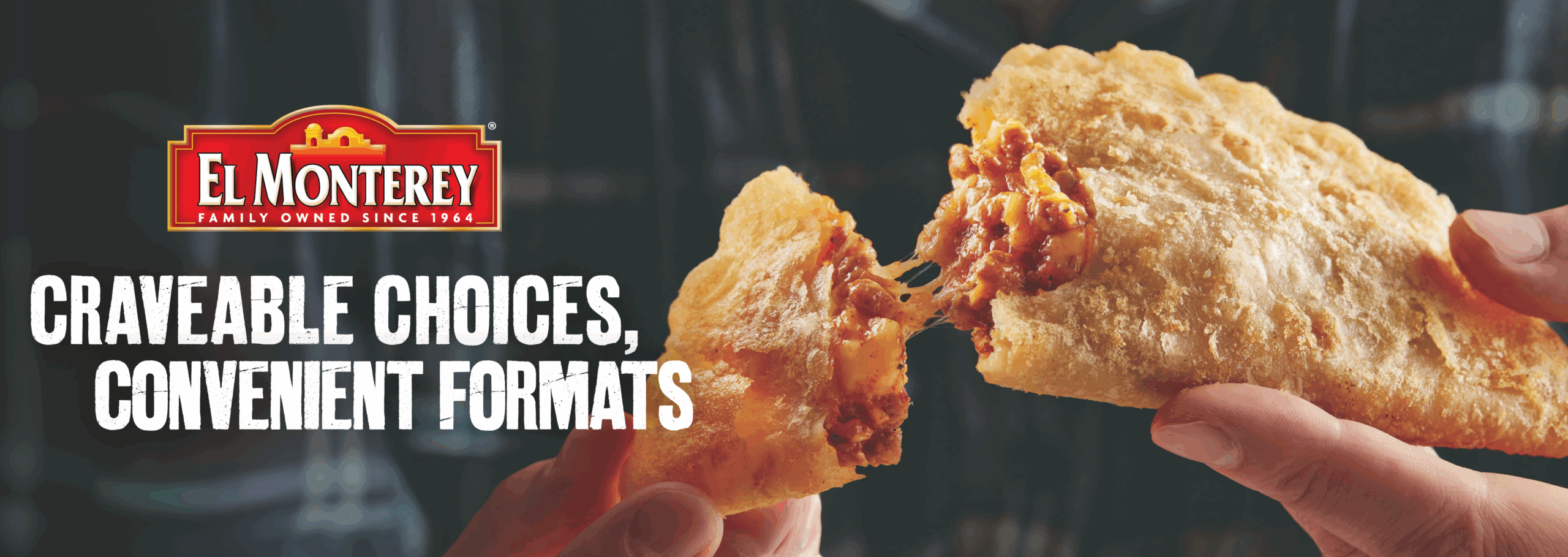 El Monterey: Craveable Choices, Convenient Formats